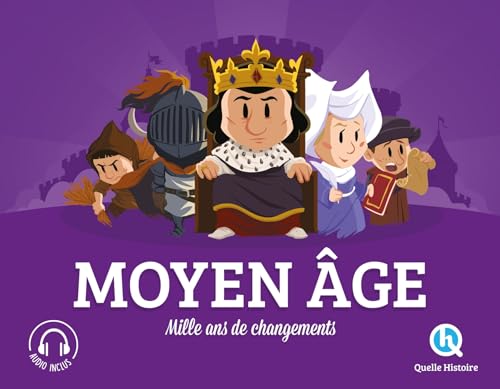 LE MOYEN-AGE: Mille ans de changements