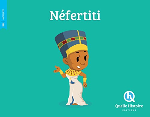 Néfertiti von QUELLE HISTOIRE