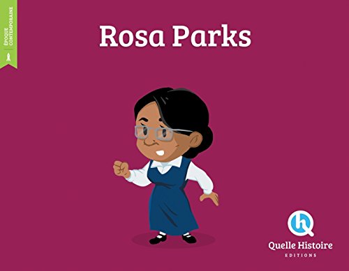 ROSA PARKS (hist.jeunesse) von QUELLE HISTOIRE