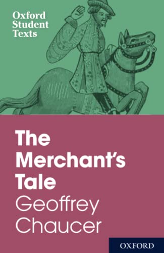 Oxford Student Texts: The Merchant's Tale von Oxford University Press