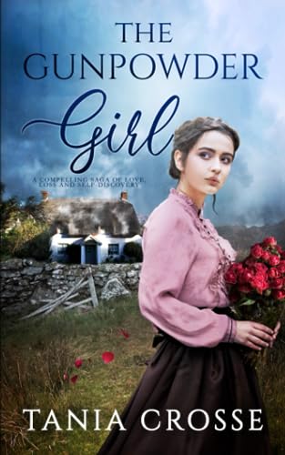 THE GUNPOWDER GIRL a compelling saga of love, loss and self-discovery (Devonshire Sagas, Band 3) von Joffe Books
