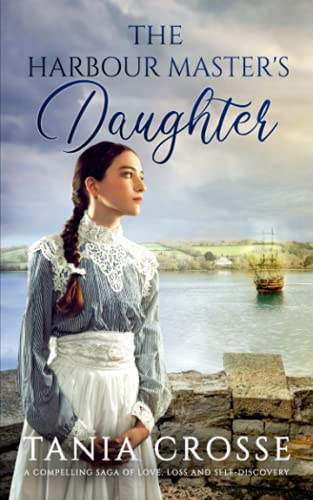 THE HARBOUR MASTER’S DAUGHTER a compelling saga of love, loss and self-discovery (Devonshire Sagas, Band 1) von Joffe Books