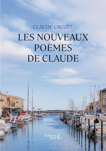 Les nouveaux poèmes de Claude von Baudelaire