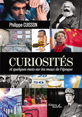 Curiosités - et quelques mots sur les maux de l'époque von Baudelaire