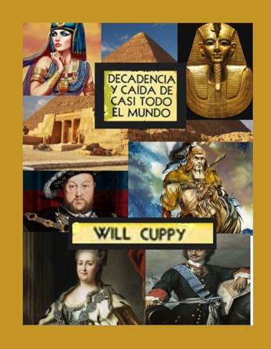 DECADENCIA Y CAIDA DE CASI TODO EL MUNDO