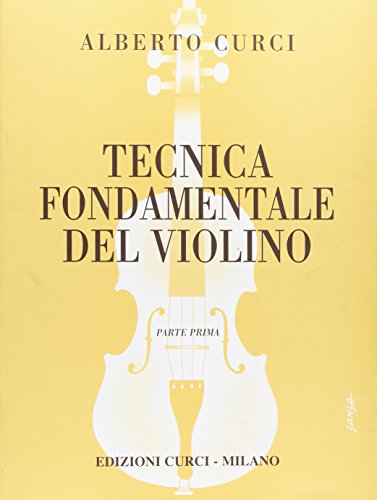CURCI A. - Tecnica Fundamental 1º para Violin von Edizioni Curci