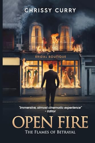 OPEN FIRE: THE FLAMES OF BETRAYAL von Hemingway Publishers