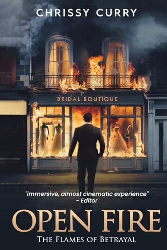 OPEN FIRE: The Flames of Betrayal von Hemingway Publishers