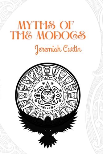MYTHS OF THE MODOCS