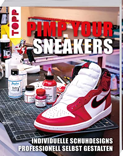 Pimp Your Sneakers: Individuelle Schuhdesigns professionell selbst gestalten