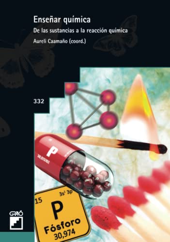 Enseñar química: De las sustancias a la reacción química (Didáctica de las ciencias experimentales, Band 332) von EDITORIAL GRAO