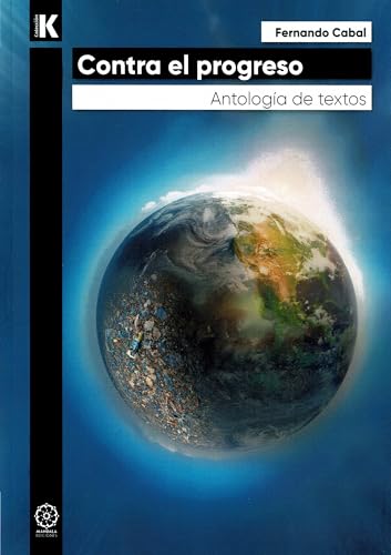 Contra el progreso (k, Band 22) von Mandala Ediciones