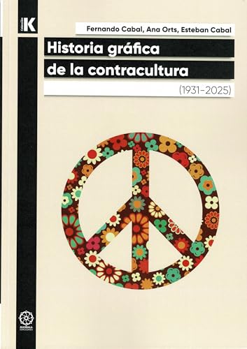 Historia Gráfica de la Contracultura (K, Band 12) von Mandala Ediciones