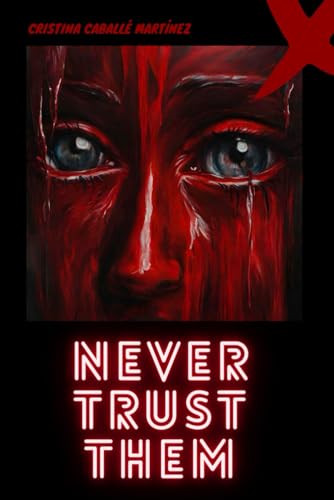Never Trust Them von Independently published