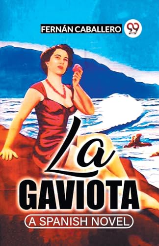 La Gaviota A Spanish Novel von Double 9 Books