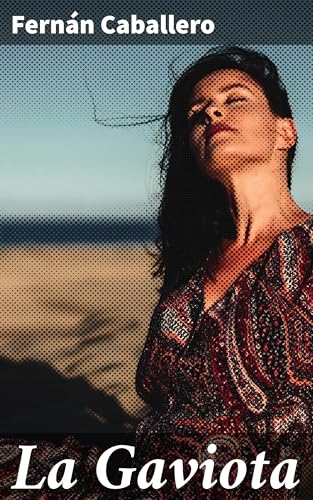 La Gaviota: A Spanish Novel von Anson Street Press