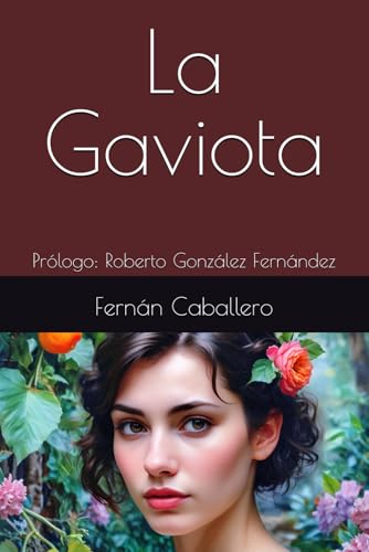 La Gaviota: Prólogo: Roberto González Fernández von Independently published