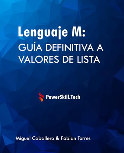 Guía Definitiva a Valores de Lista en Lenguaje M: Lenguaje M de Power Query Profundización en Listas von Independently published