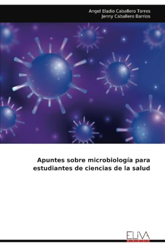Apuntes sobre microbiología para estudiantes de ciencias de la salud von Eliva Press
