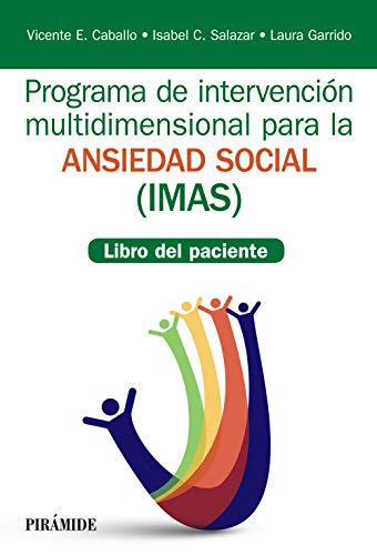 Programa de intervención multidimensional para la ansiedad social, IMAS : libro del paciente (Manuales prácticos)