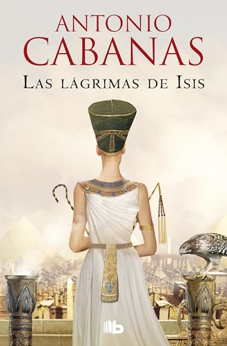 Las lágrimas de Isis (Ficción) von B de Bolsillo