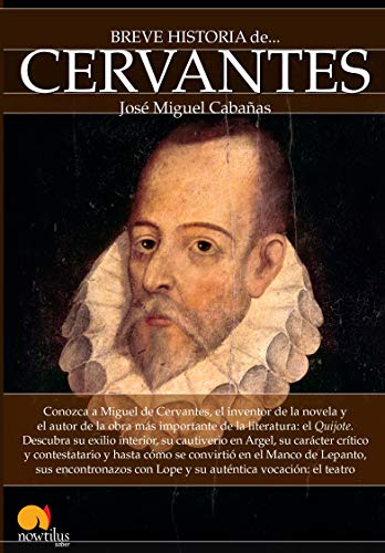 Breve historia de Cervantes: (Versión sin solapas)