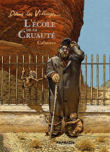 Dans les villages - Tome 5 - L'école de la cruauté von DUPUIS