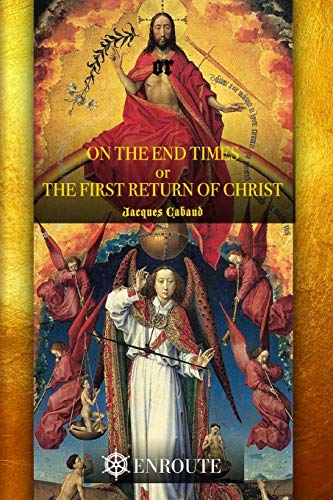 On the End Times, or The First Return of Christ von En Route Books & Media