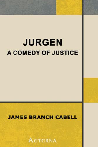 Jurgen: A Comedy of Justice von Aeterna