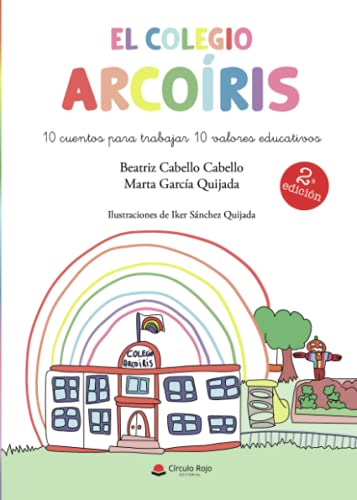El colegio arcoíris von Grupo Editorial Círculo Rojo SL