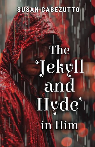The ‘Jekyll and Hyde’ in Him von Michael Terence Publishing