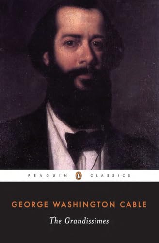 The Grandissimes: A Story of Creole Life (Penguin Classics) von Penguin Classics