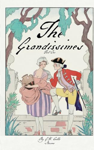 The Grandissimes: Part 1 von Narona Publishing