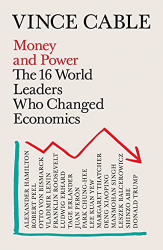 Money and Power: The 16 World Leaders Who Changed Economics von Atlantic Books