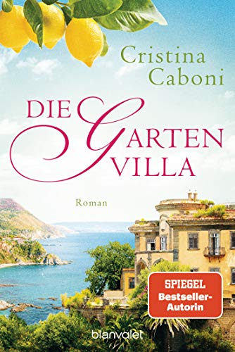 Die Gartenvilla: Roman von Blanvalet