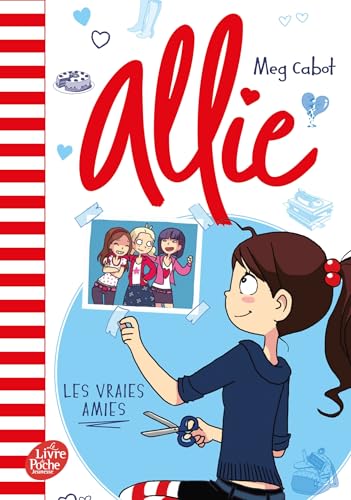 Allie - Tome 3: Les vraies amies von POCHE JEUNESSE