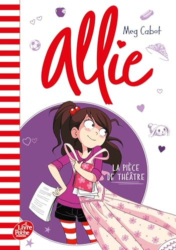 Allie - Tome 4: La pièce de théâtre Allie - Tome 4: La pièce de théâtre von POCHE JEUNESSE