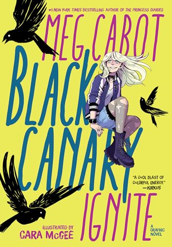 Black Canary: Ignite Black Canary: Ignite