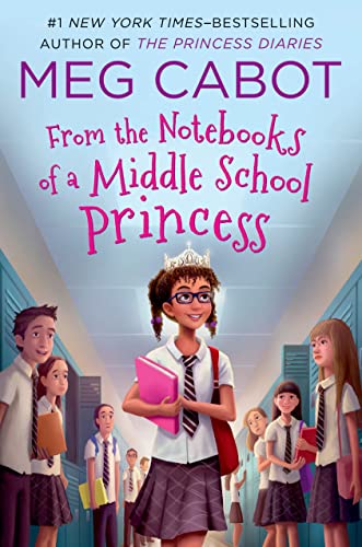 From the Notebooks of a Middle School Princess (From the Notebooks of a Middle School Princess, 1, Band 1) von Square Fish