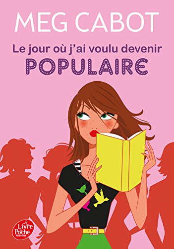Le jour ou j'ai voulu devenir populaire von LIVRE DE POCHE JEUNESSE