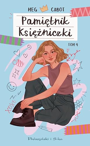 Pamiętnik księżniczki Tom 4: Księżniczka ma chłopaka von Prószyński Media