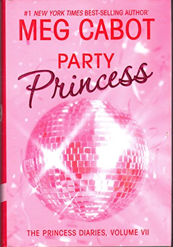 Party Princess (Princess Diaries, Band 7)