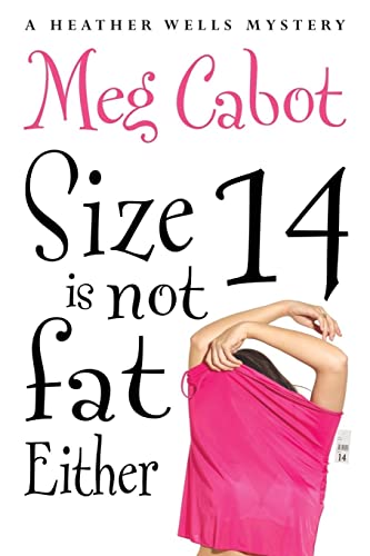 Size 14 is Not Fat Either (Heather Wells, 2)