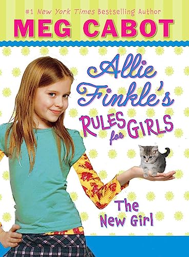 The New Girl (Allie Finkle's Rules for Girls, Band 2)