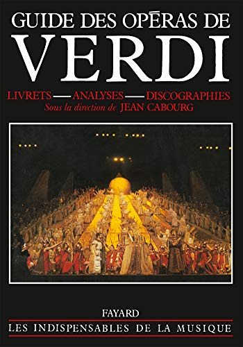 Guide des Opéras de Verdi von FAYARD