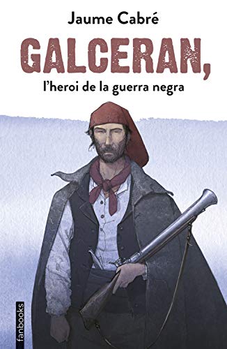 Galceran, l'heroi de la guerra negra (Ficció)