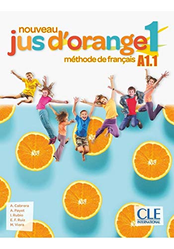 Nouveau Jus d'orange: Livre de l'eleve 1 (A1.1) + DVD-Rom von CLE INTERNAT