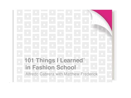 101 Things I Learned® in Fashion School von Crown