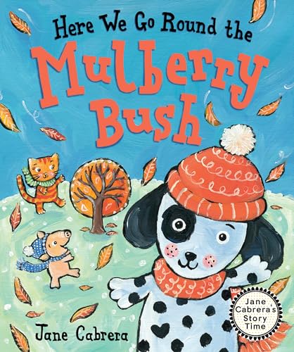 Here We Go Round the Mulberry Bush (Jane Cabrera's Story Time) von Holiday House