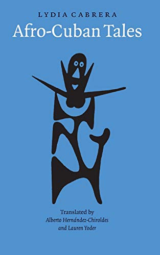 Afro-Cuban Tales: Cuentos Negros De Cuba